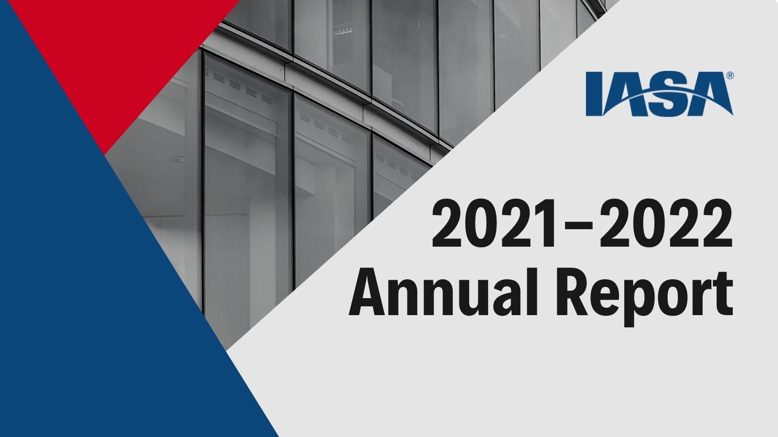 IASA Releases its 2021-2022 Annual Report